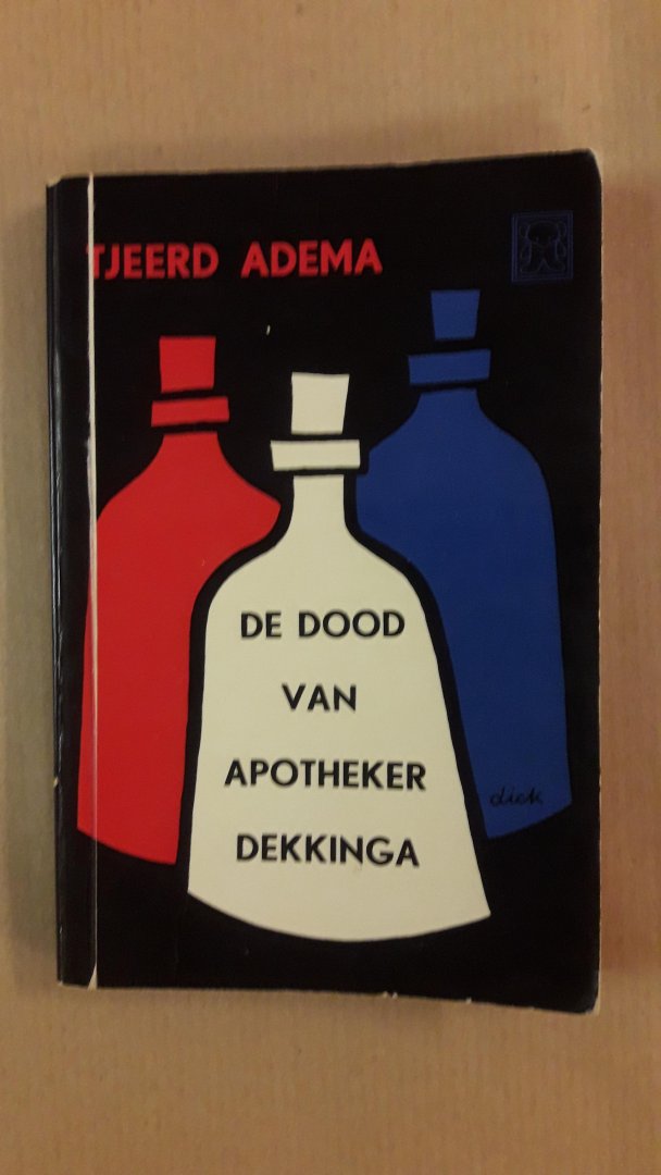 Adema, Tjeerd - De dood van apotheker Dekkinga