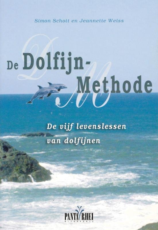 Weiss, J. - De Dolfijn-Methode / De vijf levenslessen van dolfijnen