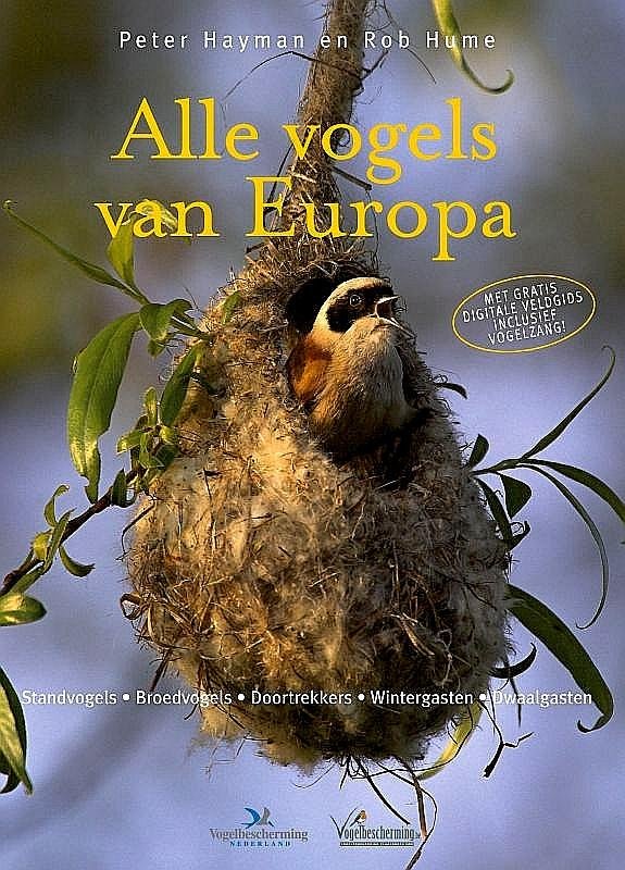 Batman , Peter . & Rob Hume . [ ISBN 9789052107202 ] 1819 ( Inclusief digitale veldgids + vogelzang . ) - Alle Vogels van Europa . ( Strandvogels, broedvogels, doortrekkers, wintergasten, dwaalgasten . ) Dit imposante boek behandelt elke standvogel, broedvogel, doortrekker en dwaalgast in Europa, en dat zijn in totaal zo'n 430 soorten!  -