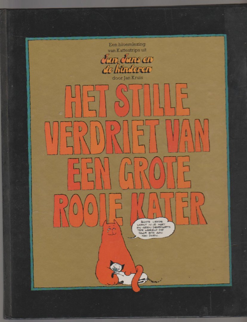 Kruis,Jan - het stille verdriet van een grote rooie kater