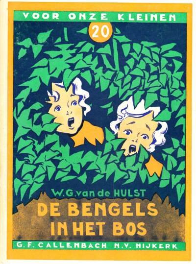 W.G. van de Hulst - 20 - De Bengels in het bos (eerste druk)