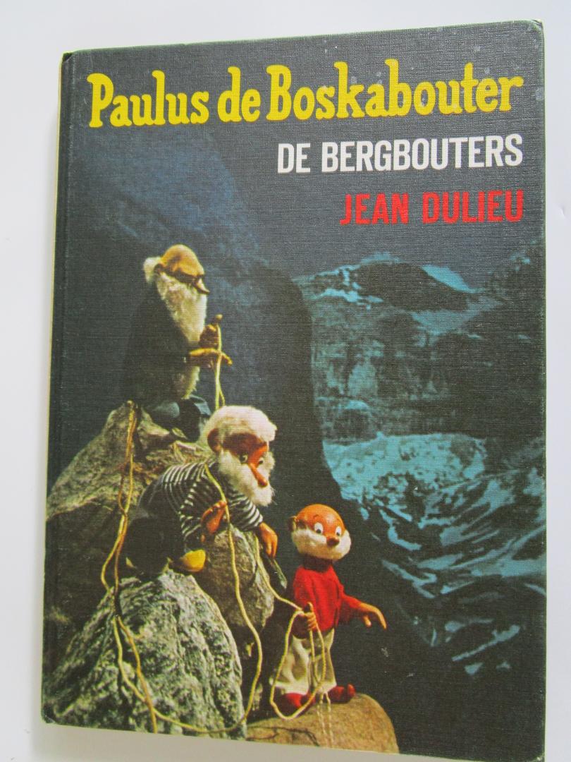 Dulieu, Jean - Paulus de boskabouter  - de Bergbouters -