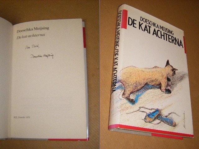 Doeschka Meijsing (romancière).) - De kat achterna [GESIGNEERD]