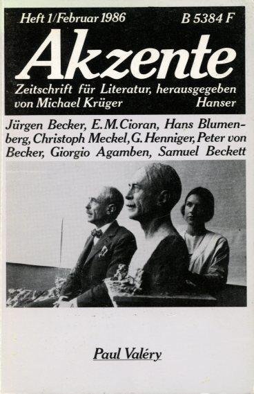 Krüger, Michael (Hrsg.) - Akzente 33. Jg., 1986, H. 1 (Febr.): Paul Valéry
