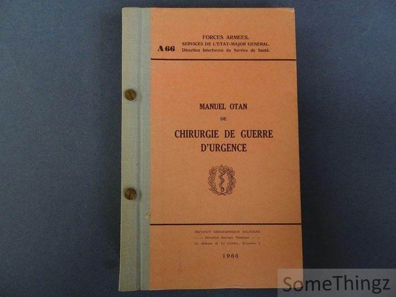 N/A. - Krijgsmacht. Diensten van de Generale Staf. - A 66. NAVO-handboek voor dringende frontchirurgie / Manuel OTAN de chirurgie de guerre d'urgence