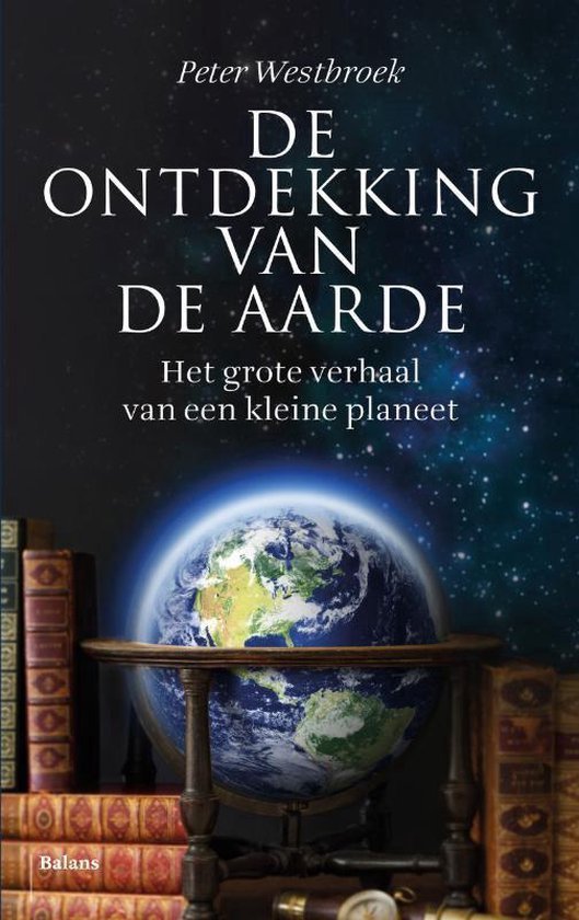 Peter Westbroek - De ontdekking van de Aarde