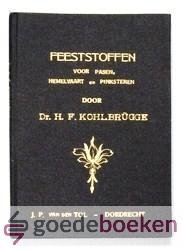 Kohlbrugge, Dr. H.F. - Feeststoffen --- Voor Pasen, Hemelvaart en Pinksteren