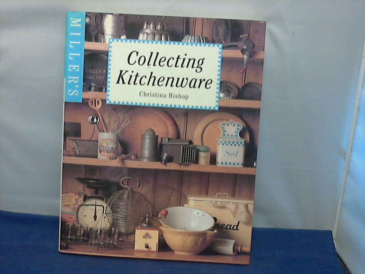 Bishop C. - Miller,s collecting Kitchenware