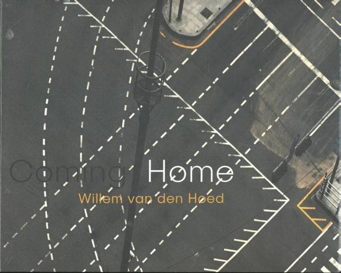 HOED, WILLEM DEN & SCHOOR, FRANK VAN DE. - Coming Home.