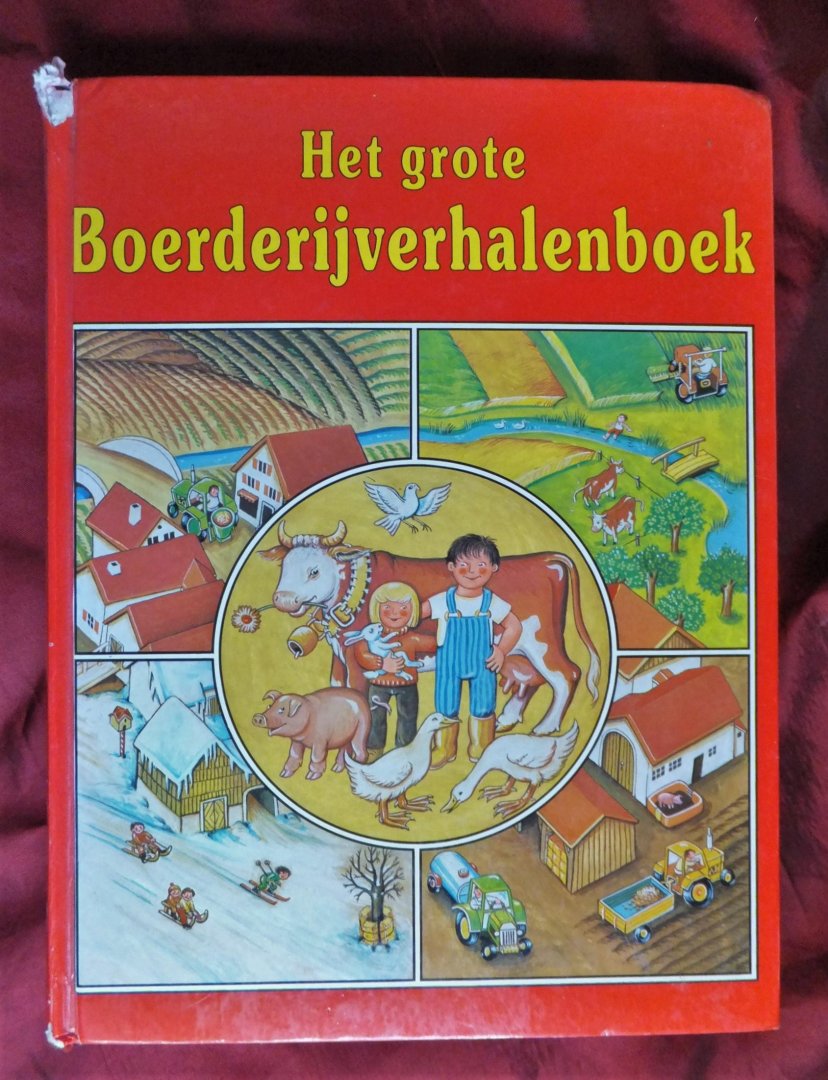 Fischer, Gisela / Meinardus, Elke / Steinbach, Gunther / Müller, Uwe - Het grote Boerderijverhalenboek /  Mijn grote Dierenverhalenboek / Mijn eerste grote atlas van de wereld