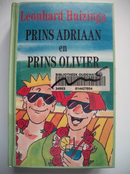 Huizinga - Prins adriaan en prins olivier / druk 9