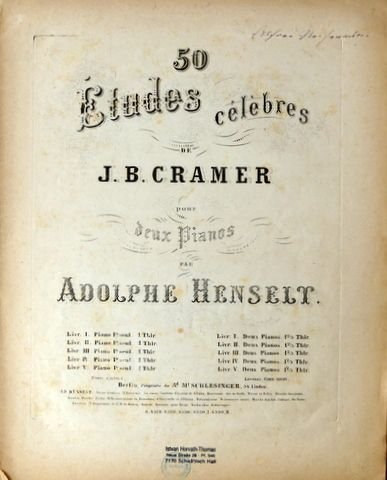 Cramer, J.B.: - 50 Études célèbres de J.B. Cramer pour deux Pianos par Adolphe Henselt. Livr. I + III