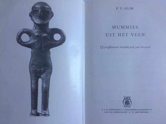 Glob, P.V. - Mummies uit het veen