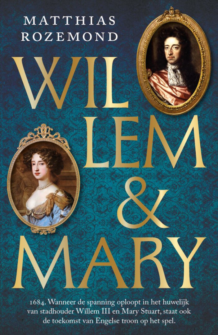 Matthias Rozemond - Willem en Mary
