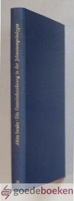 Satake, Akira - Die Gemeindeordnung in der  Johannesapokalypse --- Serie Wissenschaftliche Monographien zum Alten und Neuen Testament,Teil 21