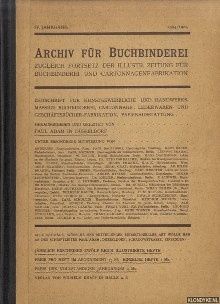 Klette, Dr. Erhard & Dr. Hans Knapp - Archiv für Buchbinderei. Zeitschrift für Einbandkunst und Einbandforschung - IV. Jahrgang 1904/1905