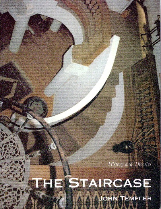 TEMPLER, John - The Staircase - Histories and Theories. - [Second printing].