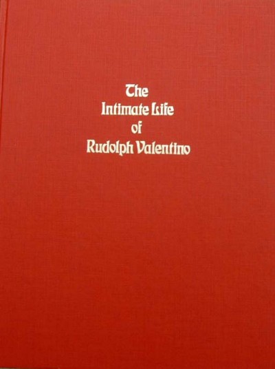 Jack Scagnetti - The intimate Life of Rudoph Valentino