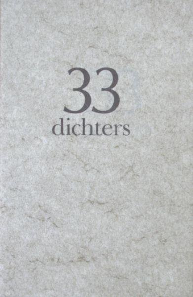 Anthemis, E.M. , Michael Deak, Imme Dros, Carla Dura, Kees Helsloot, Hans van Straten, e.a. - 33 dichters.