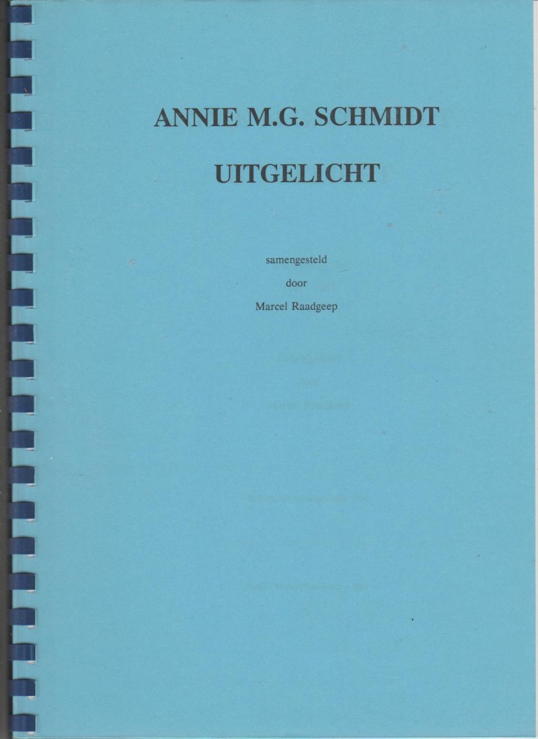 Raadgeep,Marcel - Annie M.G.Schmidt Uitgelicht 2e druk