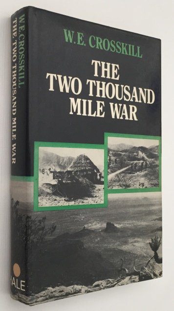 Crosskill, W.E., - The two thousand mile war