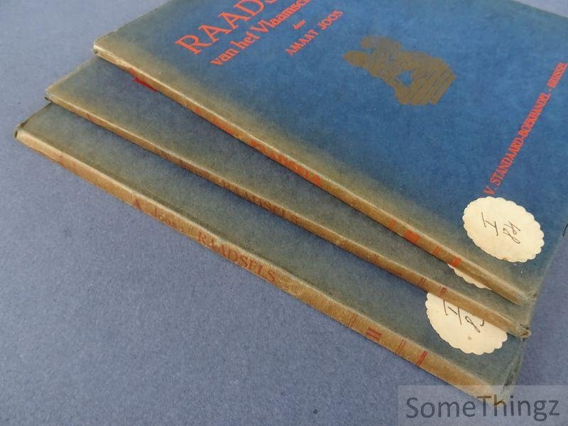 Joos, Amaat. - Raadsels van het Vlaamsche volk. Iste, IIde en IIIde bundel.