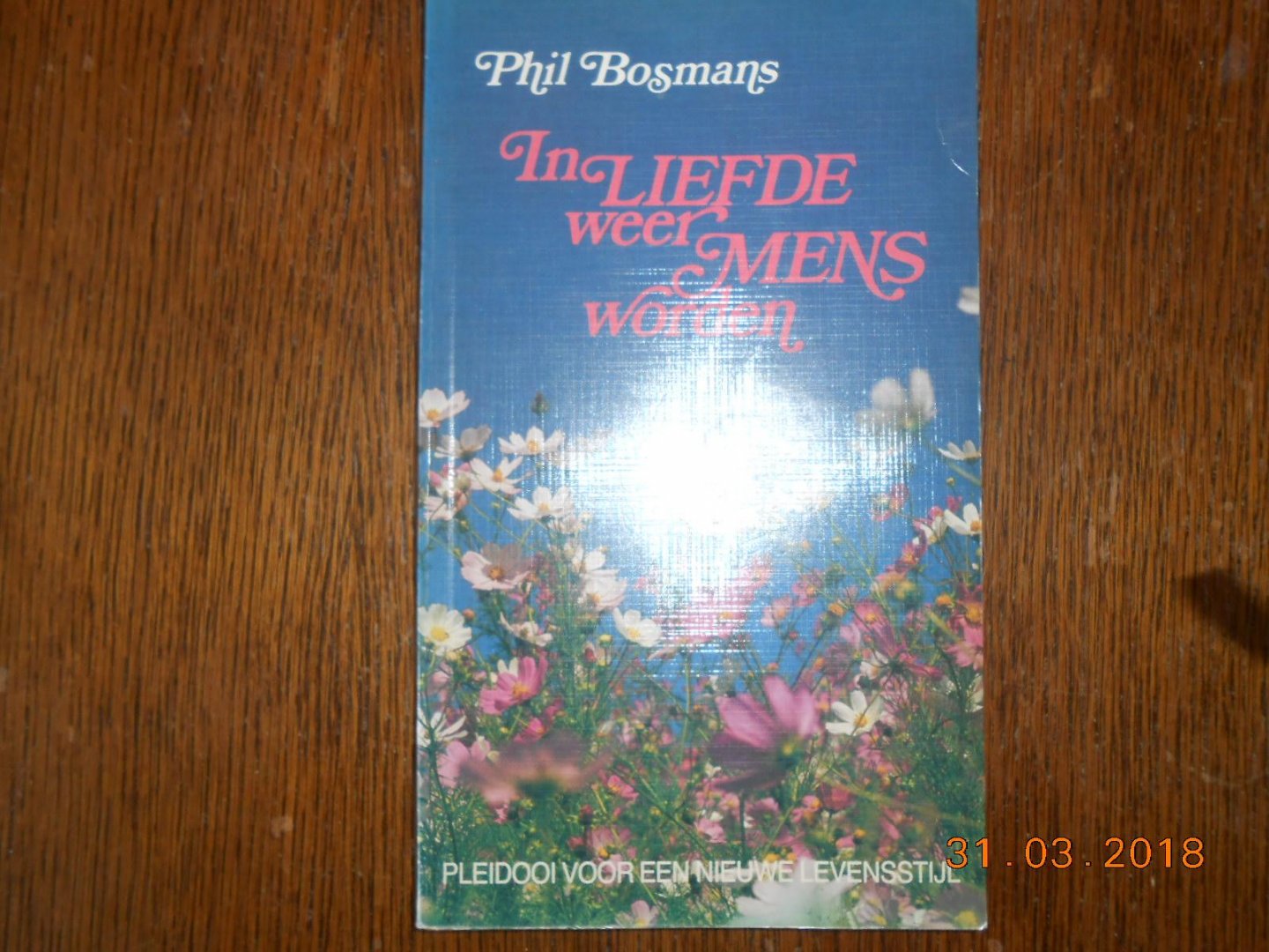 Phil Bosmans - In liefde weer mens worden