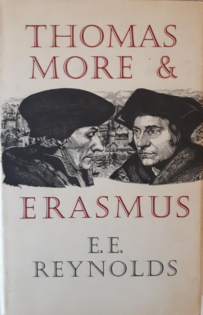 Reynolds, E.E. - Thomas More & Erasmus