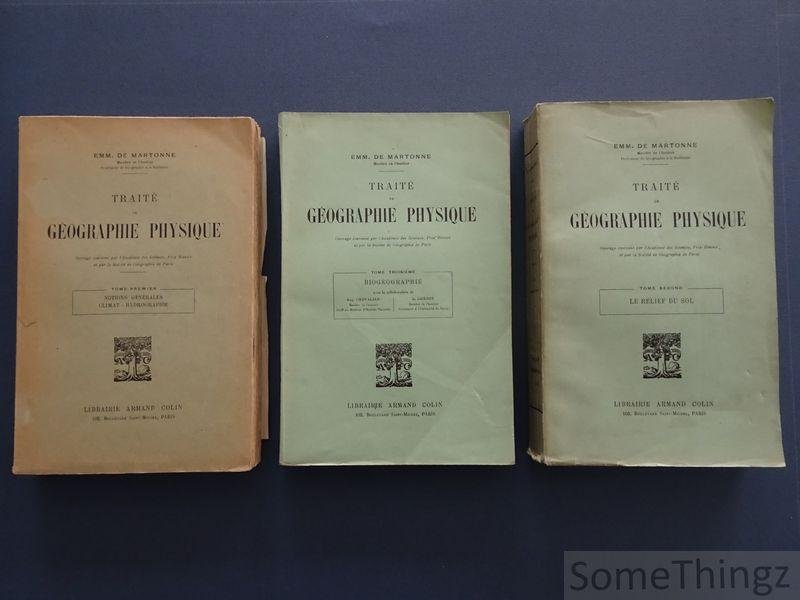 Emm. De Martonne. - Traité de géographie physique. (3 vols.)
