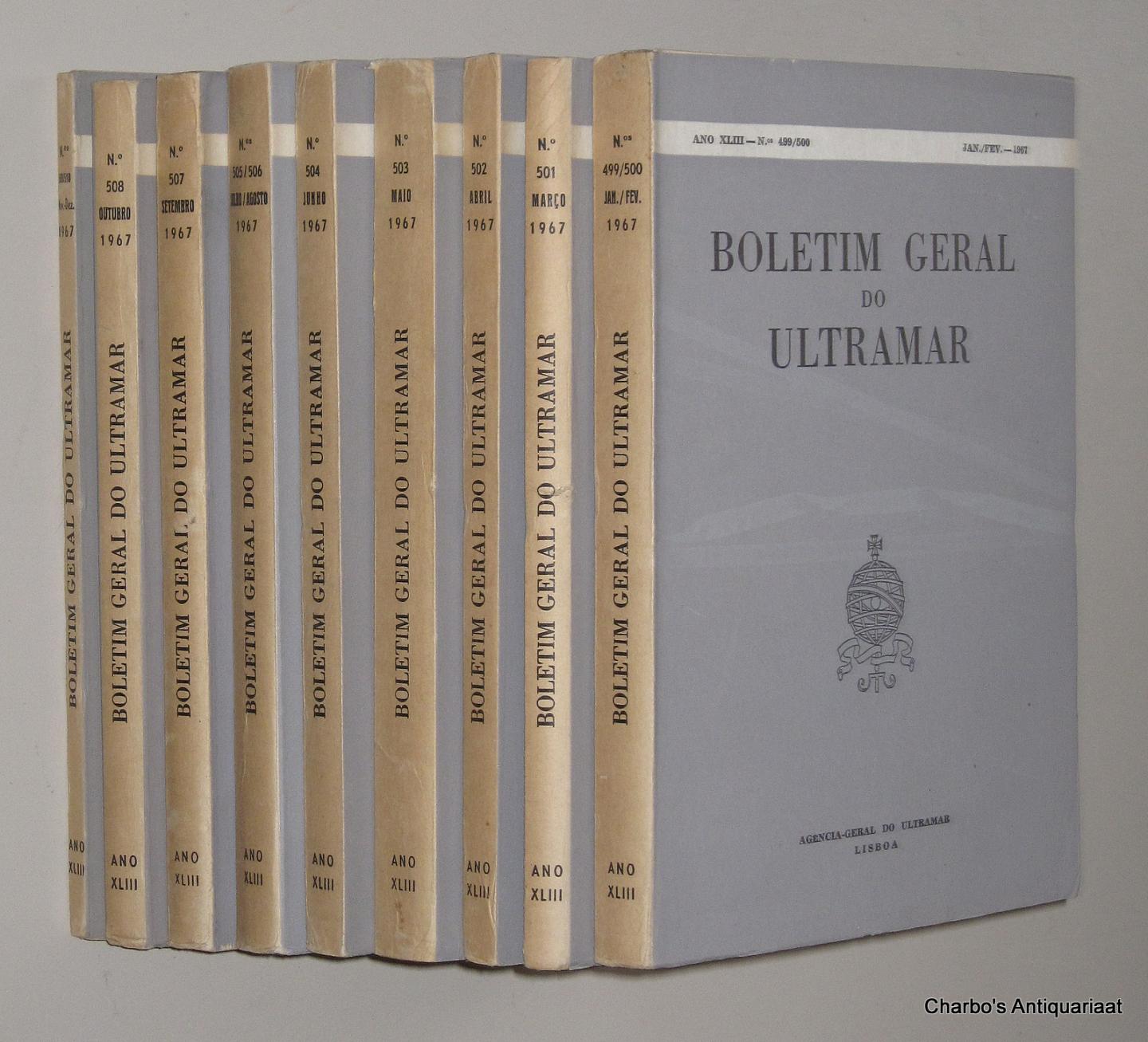AGENCIA GERAL DO ULTRAMAR, - Boletim Geral do Ultramar, ano XLIII No. 499, Janeiro - No. 510, Dezembro 1967.