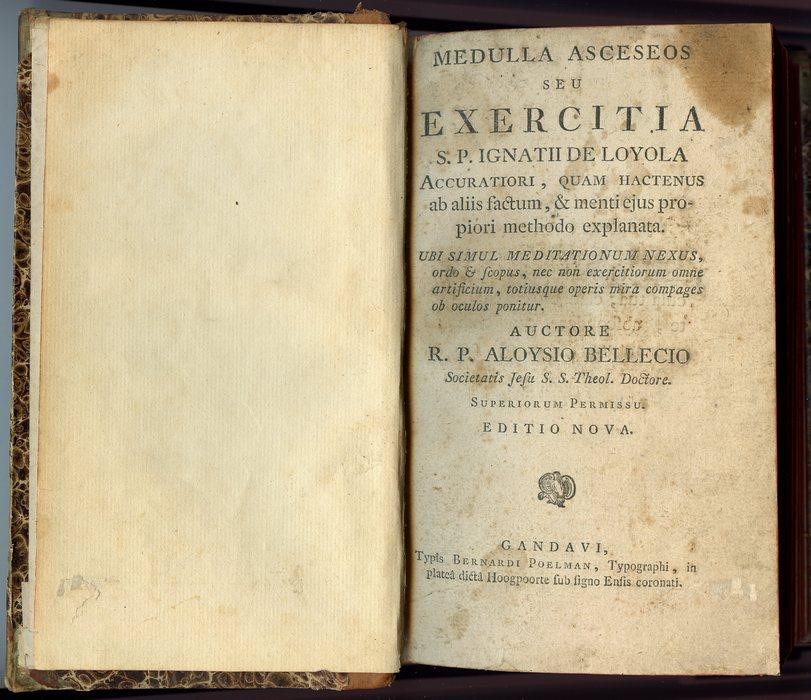 Bellecio, R P Aloysio - Medula Asceseos seu Exercitia S P Ignatii Loyola, Editio Nova + Triduum Sacrum Omnium Praecipue Religiosorum, Editio Nova