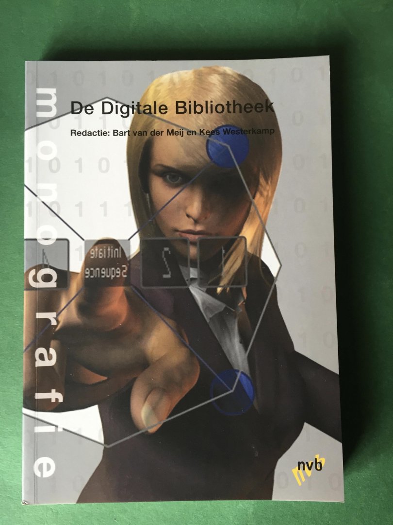 Meij, Bertie van der / Westerkamp, C.J. - De Digitale Bibliotheek