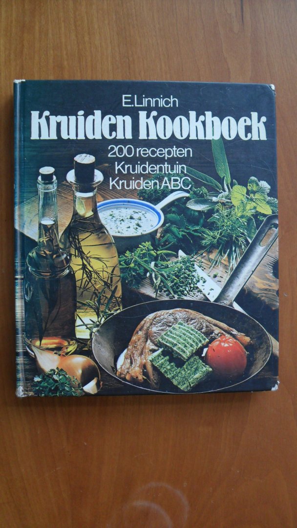 Linnich E. - Kruiden kookboek   200 recepten / kruiden ABC