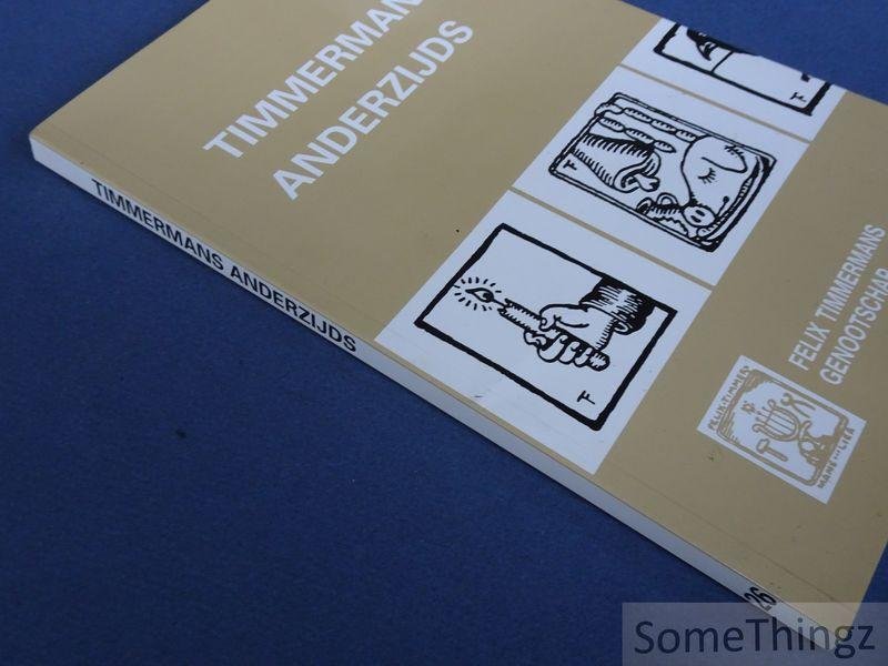 Felix Timmermans / Mar Somers (samenst.) - Timmermans anderzijds. Jaarboek 26, 1998 van het Felix Timmermans Genootschap.