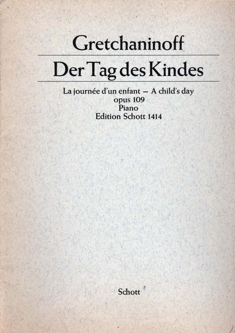 Gretchaninoff, Sheet music voor piano - Der Tag des Kindes opus 109