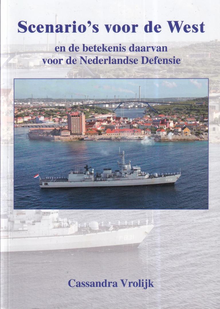 Vrolijk, Cassandra - Scenario's voor de West en de betekenis daarvan voor de Nederlandse Defensie