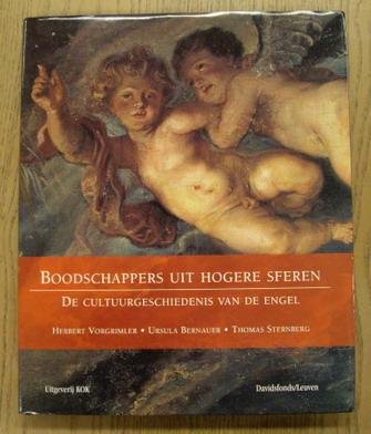 VORGRIMLER, HERBERT. - Boodschappers uit hogere sferen. De cultuurgeschiedenis van de engel.