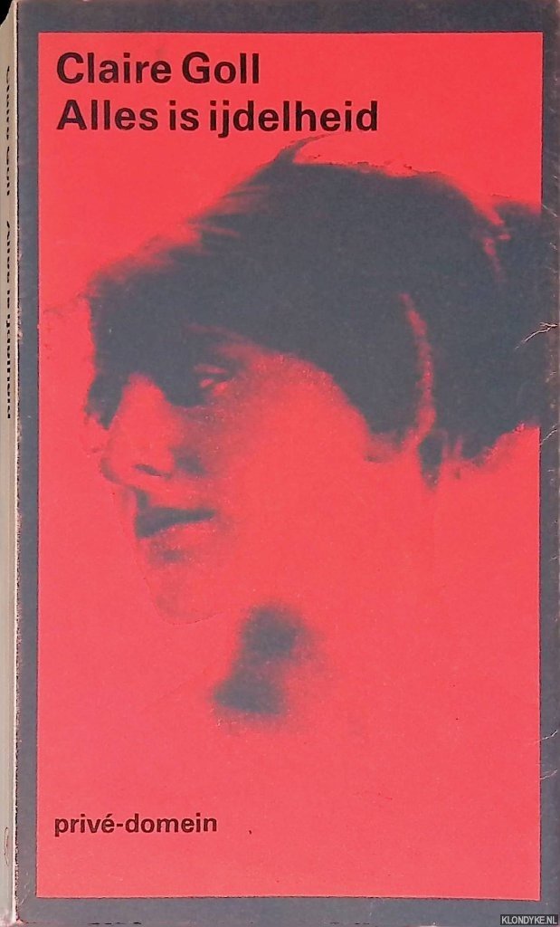 Goll, Claire & Otto Hahn (met medewerking van) - Alles is ijdelheid