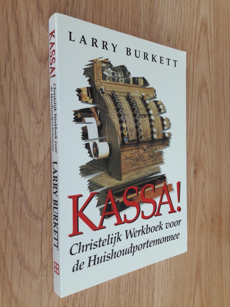 Burkett, L. - Kassa! Christelijk werkboek voor de huishoudportemonnee