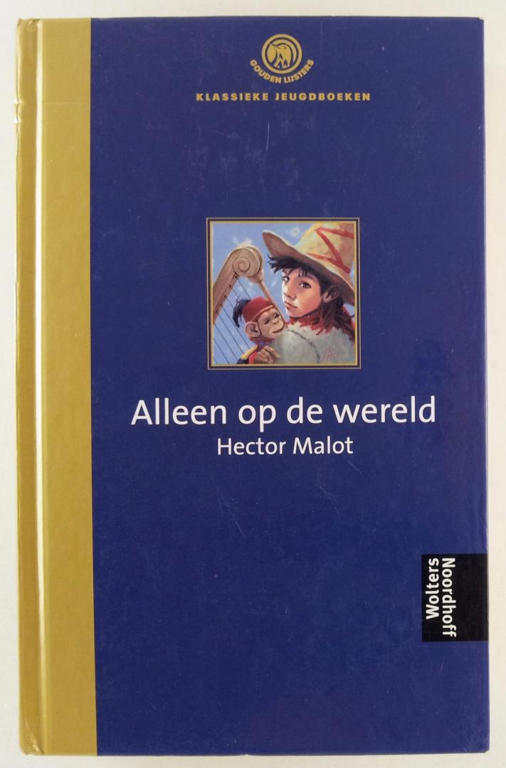 Malot, Hector - Alleen op de wereld / Gouden lijsters klassieke jeugdboeken