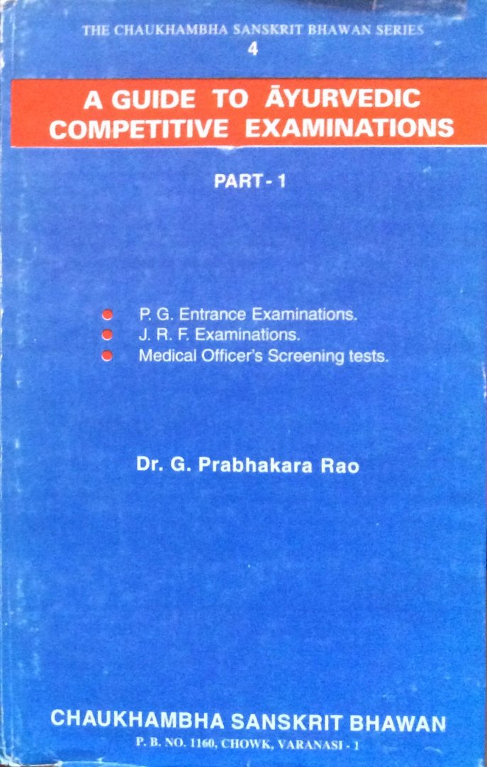 Prabhakara Rao, dr. G. - A guide to Ayurvedic competitive examinations, part 1