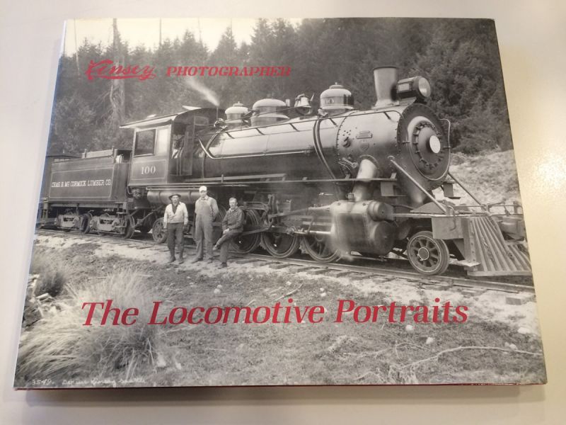 Bohn, Dave  Petschek, Rodolfo - Kinsey Photographer the Locomotive Portraits / A Half Century of Negatives by Darius and Tabitha May Kinsey