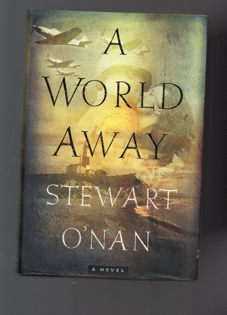 O'Nan Stewart - A World Away
