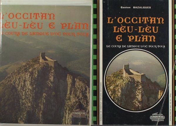 Bazalgues, Gaston. - L'Occitan lèu-lèu e plan. (L'occitan vit et bien)