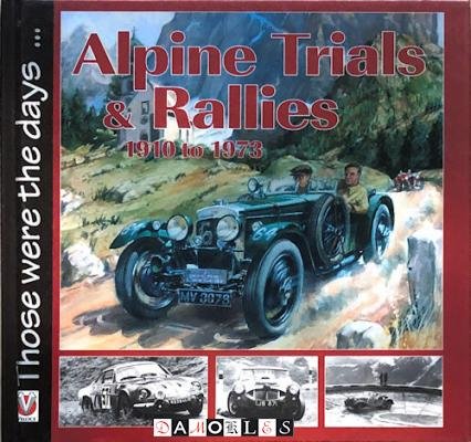 Martin Pfundner - Alpine Trials &amp; Rallies 1910 to 1973