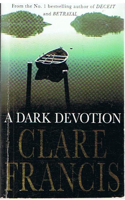 Francis, Clare - A dark devotion