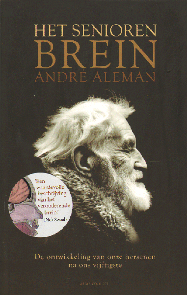 Aleman, Andre - Het Seniorenbrein (De ontwikkeling van onze hersenen na ons vijftigste), 208 pag. paperback, gave staat