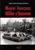 Estival, B - Marine la Francaise dans la Guerre d'Indochine