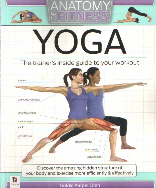 Karpel, Oren, Goldie - Anatomy of Fitness. Yoga