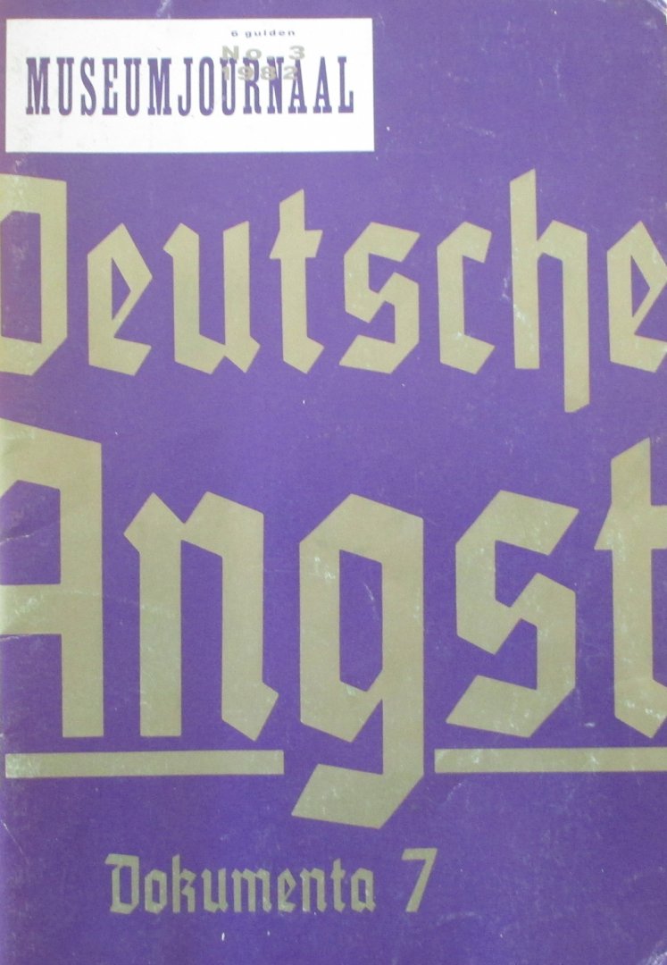 Groot, Paul et al. ; Gerard Hadders (design) - Museumjournaal 1982 No 3  Deutsche Angst Dokumenta 7 issue